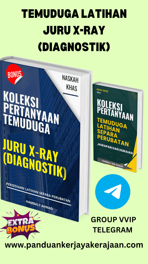 Contoh Soalan Temuduga Latihan Juru XRay ( Diagnostik)